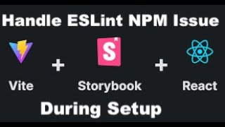 Storybook 8 Vite 5 React ESLint 9 Issue During Setup [upl. by Bunde]