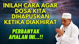 inilah cara supaya dosa kita dihapus ketika diakhirat  kh Muhammad bakhiet [upl. by Retnuh]