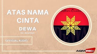 Dewa  Atas Nama Cinta  Official Audio [upl. by Christean974]