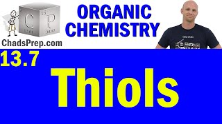 137 Thiols  Organic Chemistry [upl. by Esir701]