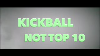 Kickball quotNOT TOP 10quot Bloopers [upl. by Rexfourd]