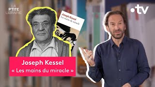 JOSEPH KESSEL  LES MAINS DU MIRACLE  LA PTITE LIBRAIRIE [upl. by Nina]