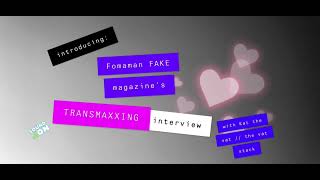 Interview about transmaxxing with Sascha Bailey from FAKE magazine  Fomamag [upl. by Leraj464]