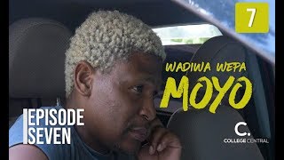 Wadiwa Wepa Moyo S1 Ep 7 [upl. by Brannon]