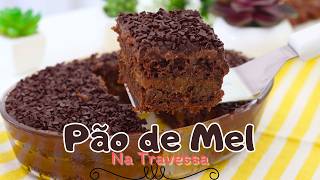 RECEITA ESPECIAL DE PÁSCOA  PRÁTICA FÁCIL  MASSA SUPER MACIA PÃO DE MEL NA TRAVESSA Dika da Naka [upl. by Sackey]