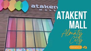 Atakent Mall Almaty  Walking Tour 4k 60 fps  Almaty City Spring 2024 [upl. by Eelarat]