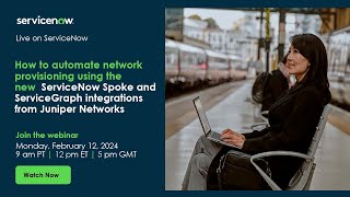 How to automate network provisioning using the new ServiceNow Spoke and ServiceGraph integrations [upl. by Aneger]