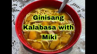 How to cook Ginisang Kalabasa with Miki [upl. by Cato]