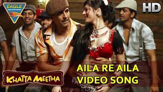 quotAila Re Ailaquot Full Song Khatta Meetha [upl. by Goebel]