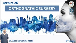 Orthognathic surgeryortho lecture 26 [upl. by Amled]