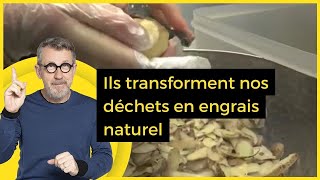 Ils transforment nos déchets en engrais naturel  C Jamy [upl. by Rozalin425]