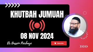 Khutbah Jumuah 08 Novembre 2024  Dr Hussein Peerbaye [upl. by Haldane]