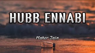 Hubb Ennabi  Maher Zain lyrics maherzain lyrics [upl. by Daigle]