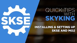 How To Install SKSE For Skyrim amp Mod Organizer 2 [upl. by Amri]