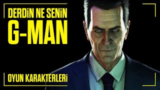 GMan Tam Olarak Kimdir  Oyun Karakterleri  HalfLife [upl. by Leontina]