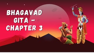 Bhagavad Gita  Chapter 3  Brief summary in English [upl. by Talyah]