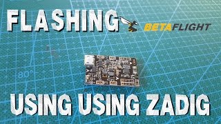 Flashing Betaflight on SP Racing F3 EVO for brushed motors with Zadig [upl. by Beverle]