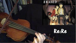 ReRe  Erased opening  Violin Cover  ASIAN KUNGFU GENERATION [upl. by Jerman]