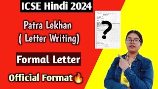 ICSE 2024 Hindi  Formal Letter Official Format  Class 10 Board Exam🔥 [upl. by Anilec]