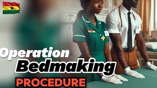 OPERATION BEDMAKING NURSING PROCEDURE SIMPLIFIED ellenitaamponsah [upl. by Inaj]