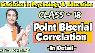 Class18 Point Biserial Correlation  Statistics in Education amp Psychology InculcateLearning Ravina [upl. by Idram]