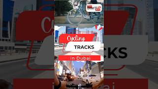 Cycle Tracks in Dubai [upl. by Eimaj]