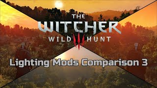 The Witcher 3 Wild Hunt  Lighting Mods Comparison  Vanilla Graphics vs 9 Lighting Mods part 3 [upl. by Eerazed]