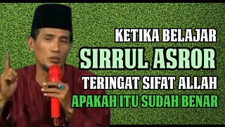 MUKHLASON ROSYID 🛑 BELAJAR PRAKTEK SIRRUL ASROR TERINGAT SIFAT ALLAH APAKAH ITU TERMASUK SUDAH BENAR [upl. by Eiramnaej414]