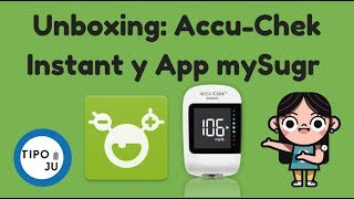 Unboxing AccuChek Instant y la aplicación mySugr [upl. by Llenram]