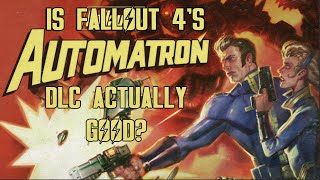 Is Fallout 4s Automatron DLC Worth Playing [upl. by Clementius]