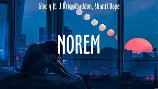 Norem  Gloc 9 ft JKris Abaddon Shanti Dope Lyrics  Ikaw at Ako [upl. by Alessandra]