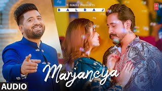 Marjaneya Balraj Full Song  G Guri  New Punjabi Song 2022  TSeries [upl. by Akeihsal]