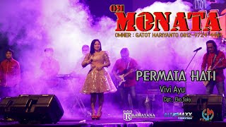 MONATA  PERMATA HATI  VIVI AYU  RAMAYANA AUDIO [upl. by Sauers]