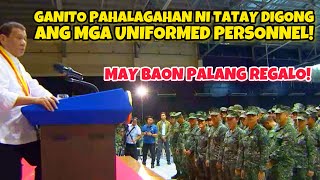 TATAY DIGONG GANITO PAHALAGAHAN ANG MGA UNIFORMED PERSONNEL [upl. by Nivlad570]