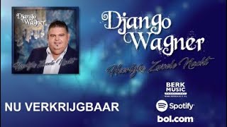 Commercial  Django Wagner  Heerlijke Zwoele Nacht [upl. by Shevlo499]