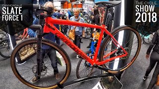 Cannondale Slate Force 1  The Cycle Show 2018 [upl. by Voe376]