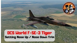 DCS World F5E3 Tiger Nose Up  Nose Down Trim [upl. by Okoyik711]