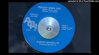 The Darker Shades LTD  Trackin Down Jody  Part 1 AOR 1972 Reissued 2012 [upl. by Atnom]