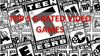 Top 5 ERated Video Games [upl. by Adaliah]