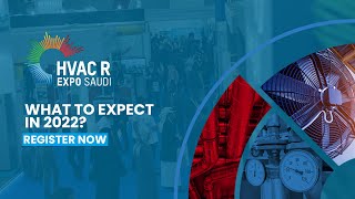 What to Expect at HVAC R Expo Saudi 2022 [upl. by Bethina]