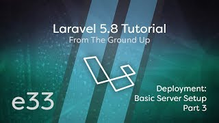 Laravel 58 Tutorial From Scratch  e33  Deployment Basic Server Setup  SSL HTTPS  Part 3 [upl. by Fanning]