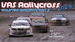 VAS Rallycross Round 1 2023  GlossoCircuit Arendonk  Qualifying Highlights PART 2 [upl. by Lundberg]