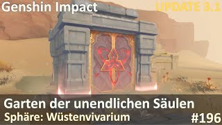 Genshin Impact 196 Update 31 Sphäre Garten der unendlichen Säulen Wüstenvivarium freischalten [upl. by Peck]