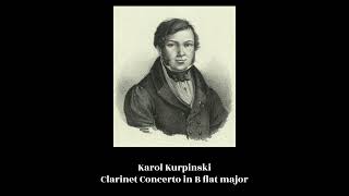 Karol Kurpinski  Clarinet Concerto in B flat major [upl. by Silver465]