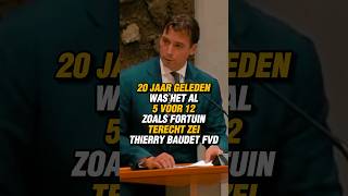 20 JAAR GELEDEN WAS HET AL 5 VOOR 12 ZOALS PIM FORTUYN TERECHT ZEI THIERRY BAUDET FVD baudet fvd [upl. by Tyrone357]