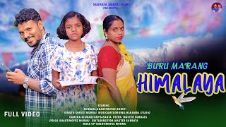 videoBURU MARANG HIMALAYANEW SANTALI FULL VIDEO SONG 2024SHRUTI MURMUHARAMBA STUDIO [upl. by Esydnac537]