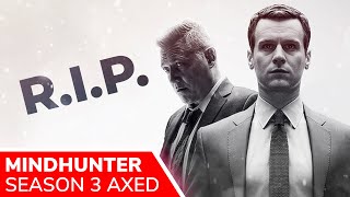 MINDHUNTER Season 3 Cancelled by Netflix Creator David Fincher Confirms Despite Great Reviews [upl. by Bremen]