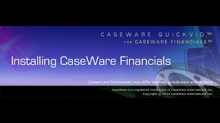 CaseWare Financials QuickVid Installing Financials [upl. by Aredna]