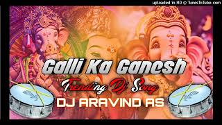 GALLI KA GANESH SONG MIX DJ ARAVIND AS  GANESH DJ SONGS 2023  TELUGU GANESH SONG [upl. by Nagiem]