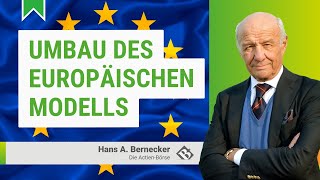 Umbau des europäischen Modells  Politische Betrachtungen mit Hans A Bernecker [upl. by Suoiluj]